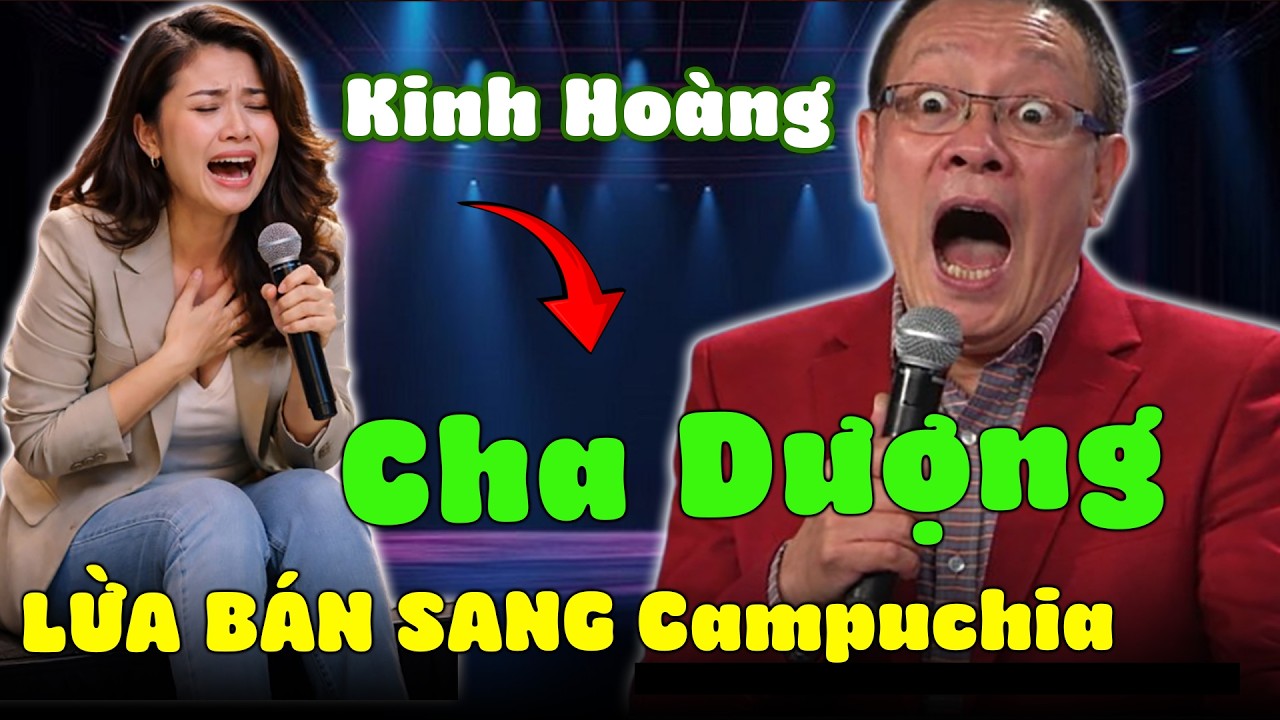 KÝ ỨC KINH HOÀNG CỦA CÔ GÁI BỊ CHA DƯỢNG LỪA BÁN SANG CAMPUCHIA - TÂM SỰ CÙNG SÂM
