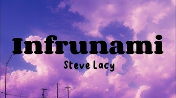 Infrunami - Steve Lacy (Lyrics)