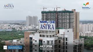 Ramky One Astra July 2026 Construction Progress