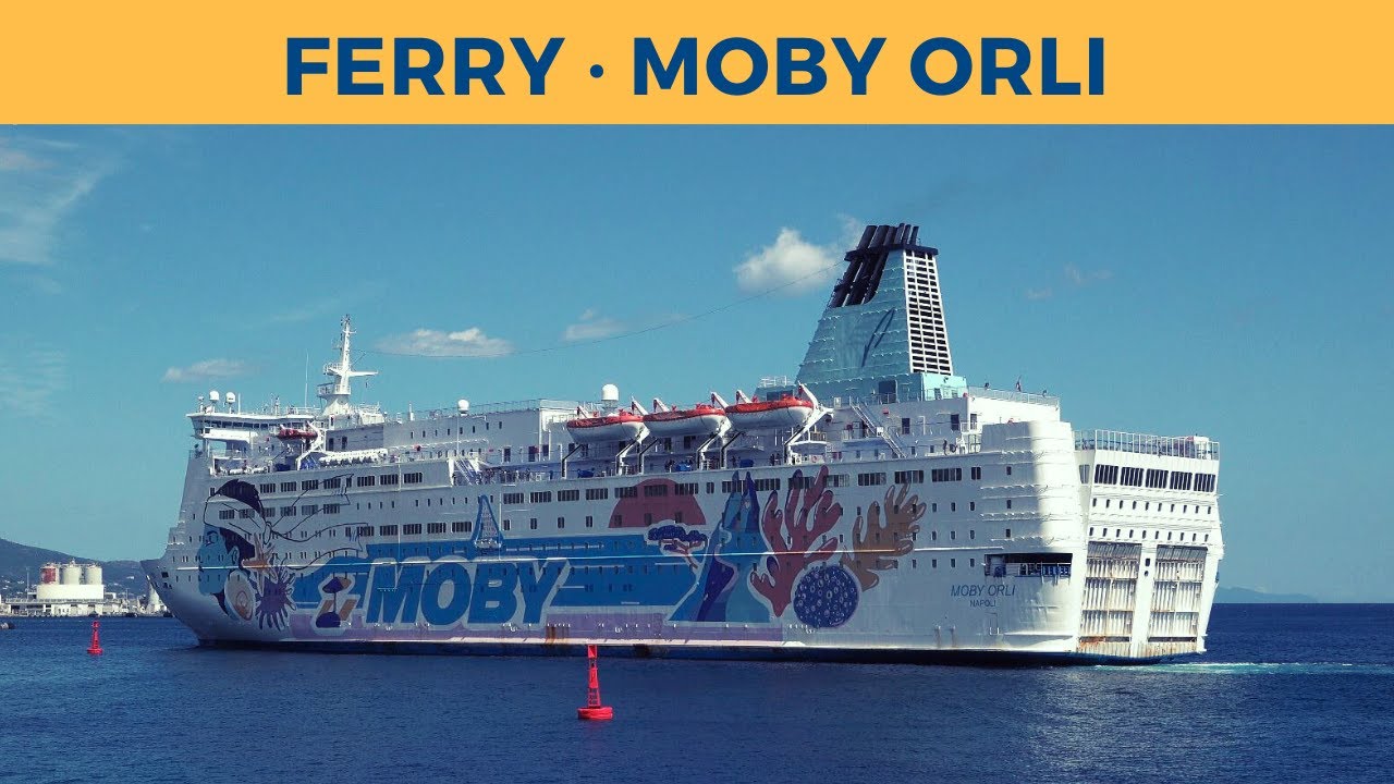 Arrival of ferry MOBY ORLI, Bastia (Moby Lines)