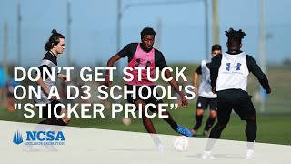 Don’t Get Stuck On a D3 School's Sticker Price”