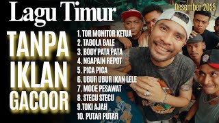 Kumpulan Lagu Timur Terbaru 2025 tor Monitor Ketua Tabola Bale