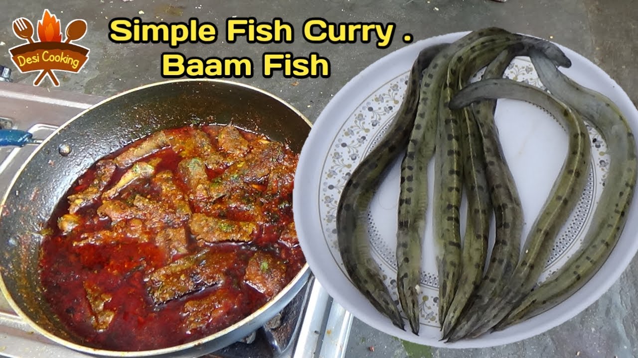 Simple Fish Curry Baam Fish Gravy Eel Fish Curry Baam Fish Baam