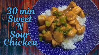30 Minute Sweet N Sour Chicken