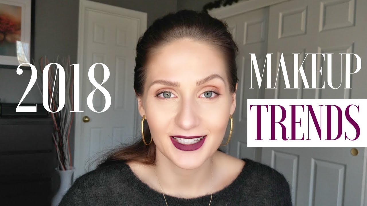 ТРЕНДЫ И НОВИНКИ 2018 || 5 ГЛАВНЫХ трендов в макияже