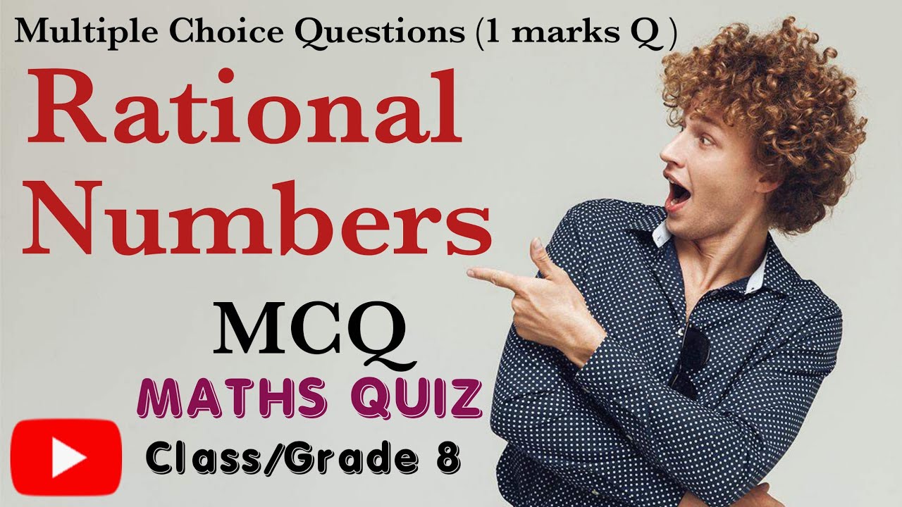 rational numbers class 8 mcq maths quiz grade 8 objective questions introduction rational numbers youtube