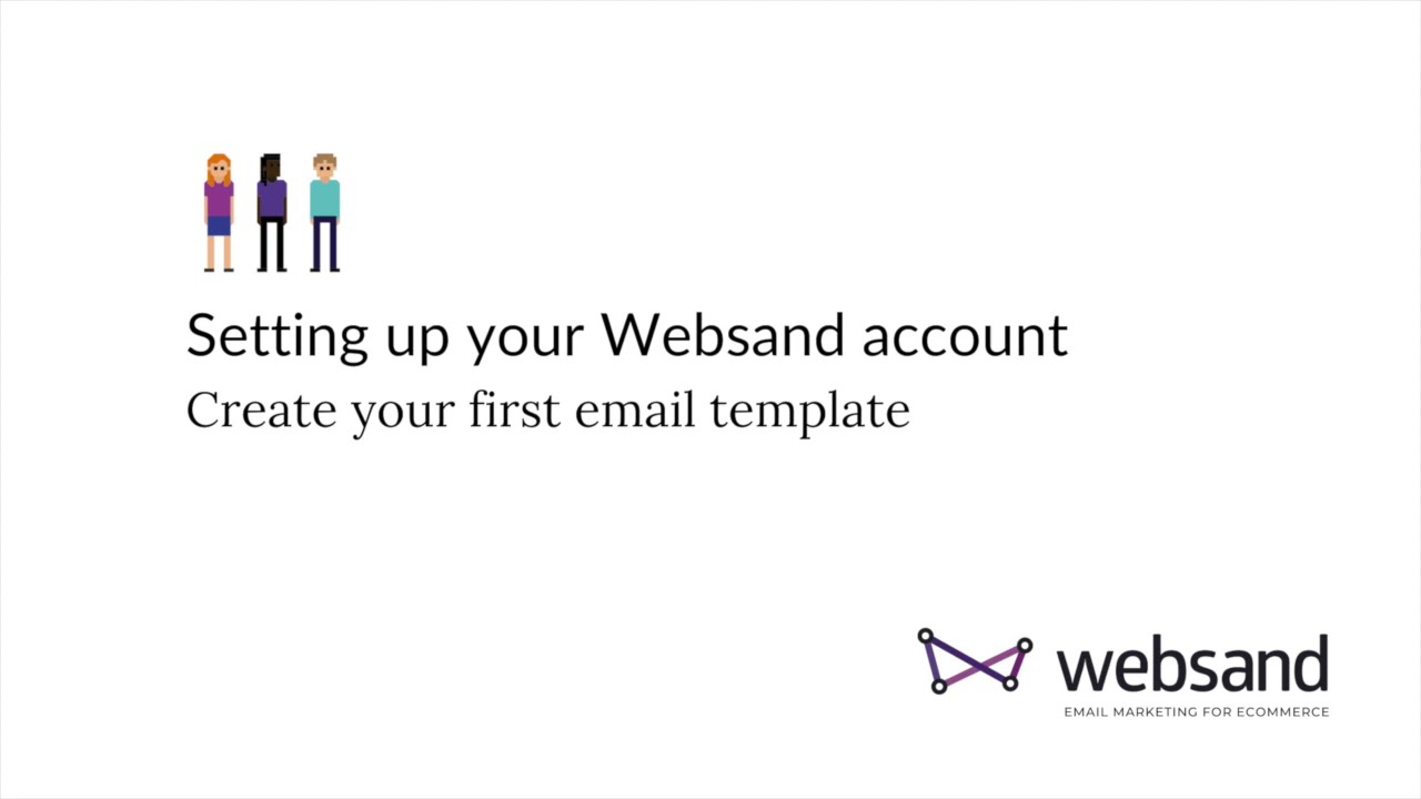 How to create your first email design template using Websand