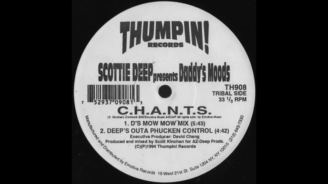 Scottie Deep* Presents Daddy's Moods –C.H.A.N.T.S. / About You A1  C H A N T S  D's Mow Mow Mix 1994
