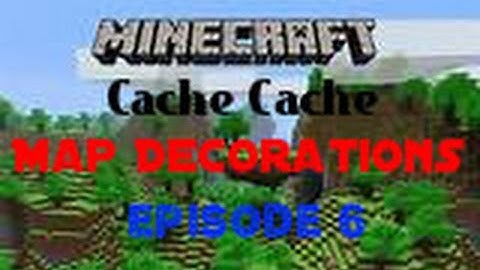 Cache Cache Minecraft [FR] Episode 6 : Map Decorations !