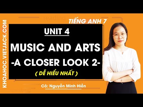 Video Tiếng Anh 7 - Unit 4 Music and arts - A closer look 2... - youtube