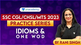 SSC CGL/CHSL 2023 I Practice Series by Rani Mam I Idioms and One Word I Rani Singh