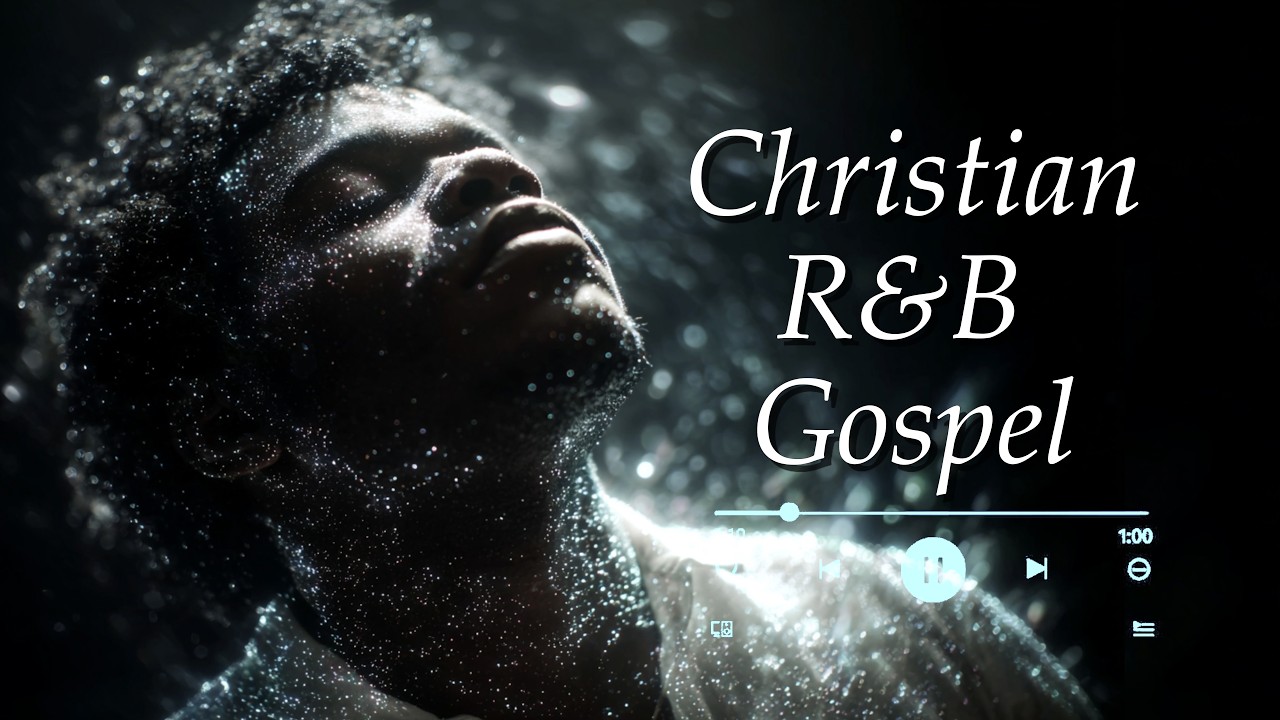 Gospel Rutc Gospel R&B Worship for Gentle Trust & Quiet Night Prayer | No Mid Ads ...