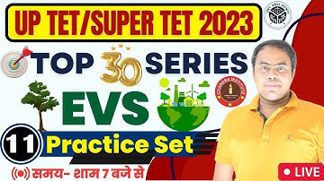 UPTET/SUPER TET EVS CLASS 2023 | EVS PRACTICE SET- 11 | uptet/super tet evs classes 2023