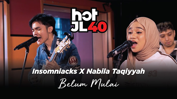 #HotJL Lagu Gabugan 2 Negara - Insomniacks X Nabila Taqiyyah : Belum Mulai