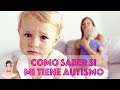 🥺 Cómo saber si mi hijo tiene autismo 😩 | 2019 Trastorno Autista