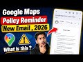 What is Google Maps Policy Reminder 2026 || Google Maps Policy Reminder New Email Update
