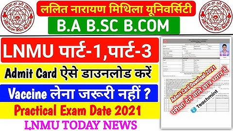 LNMU BA BSC BCOM PART-1 & PART-3 ADMIT CARD  2021 | LNMU PART 1,3 PRACTICAL EXAM 2021 | Teachmint