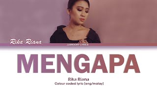 Rika Riana - Mengapa Lyrics [COLOR CODED Malay/Eng]