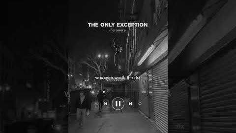 The Only Exception - Paramore