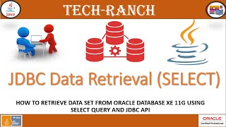 How to implement JDBC API Data Retrieval (SELECT Query) | JDBC API | @TechRanch
