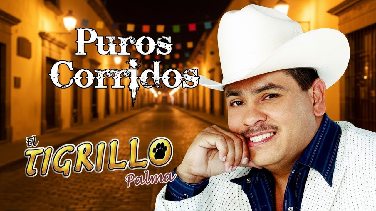 El Tigrillo Palma De Oro 💥 20 Exitos Puros Corridos Mix Para Pistear 2026