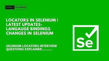 Locators selenium 4 | language bindings changes in selenium  | #python | #java