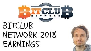 BITCLUB NETWORK 2018 EARNINGS