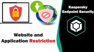 How to easily block a Website or App on Kaspersky Endpoint Security.