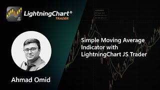 Simple Moving Average Indicator with LightningChart JS Trader