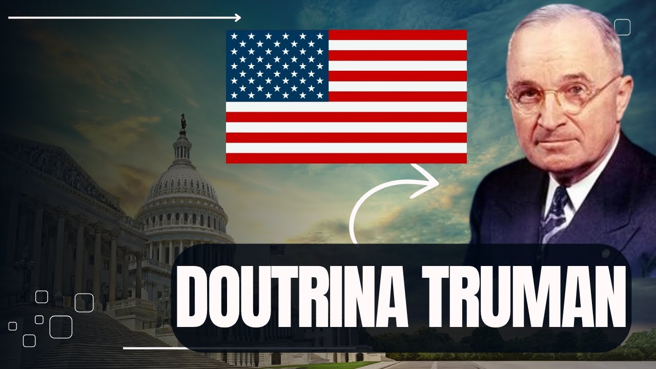 Entenda a Doutrina Truman