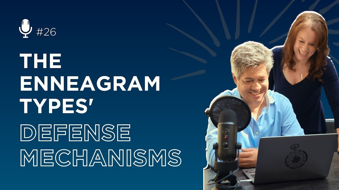 The Enneagram Types' Defense Mechanisms | Enneagram 2.0 Podcast #26