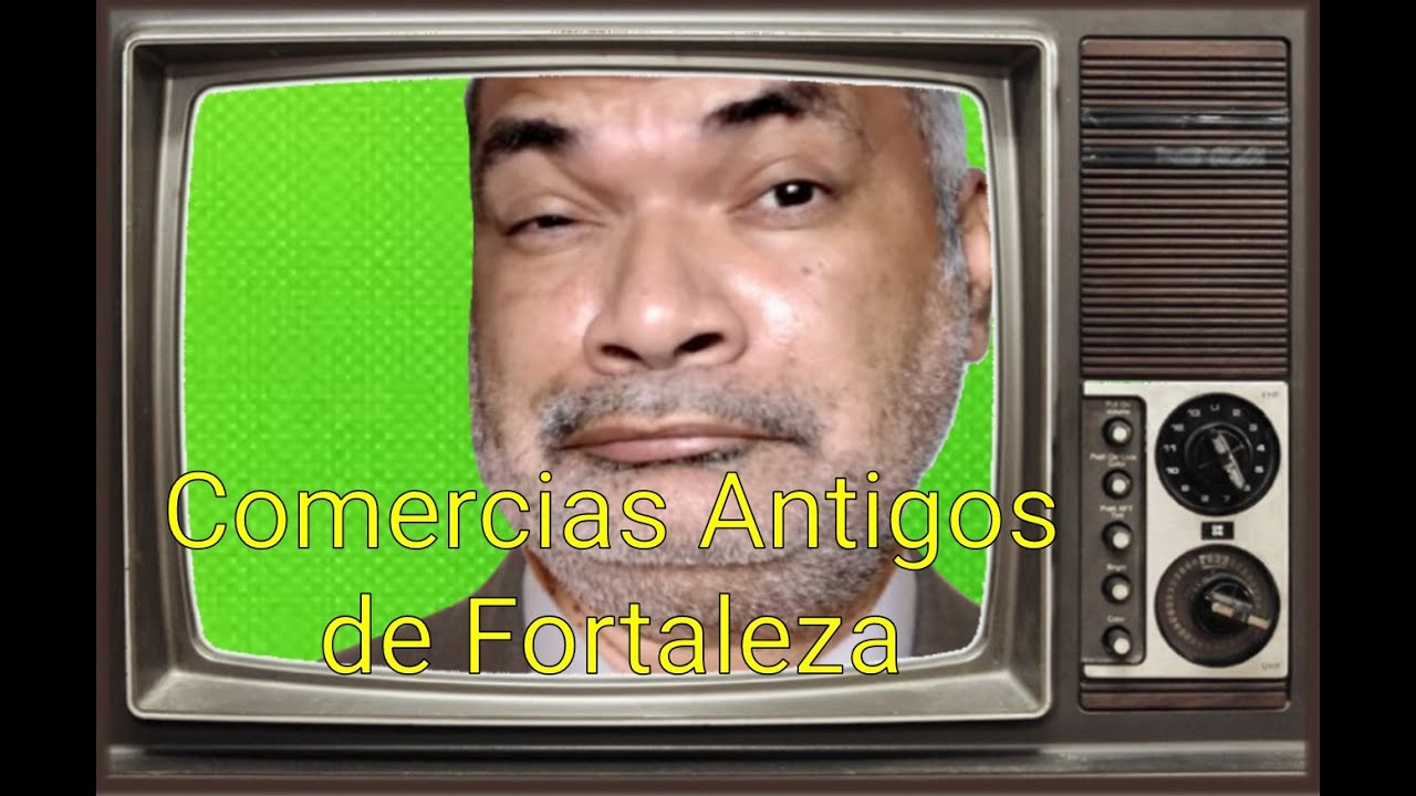 COMERCIAIS ANTIGOS DO CEARÁ 2