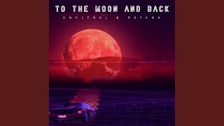 To The Moon And Back