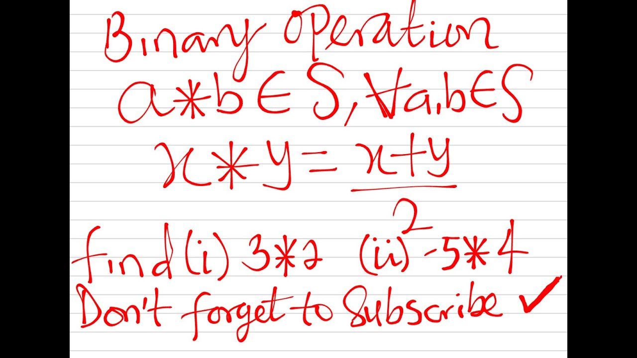 Introduction to Binary operations