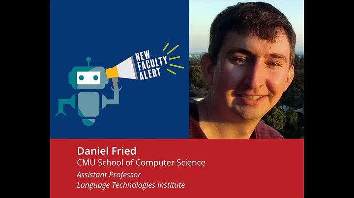 New Faculty Lightning Talks: Daniel Fried