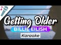 Billie Eilish - Getting Older - Karaoke Instrumental (Acoustic)