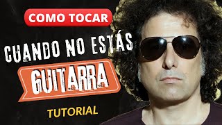How to play WHEN YOU'RE NOT HERE - Andres Calamaro - GUITAR TUTORIAL