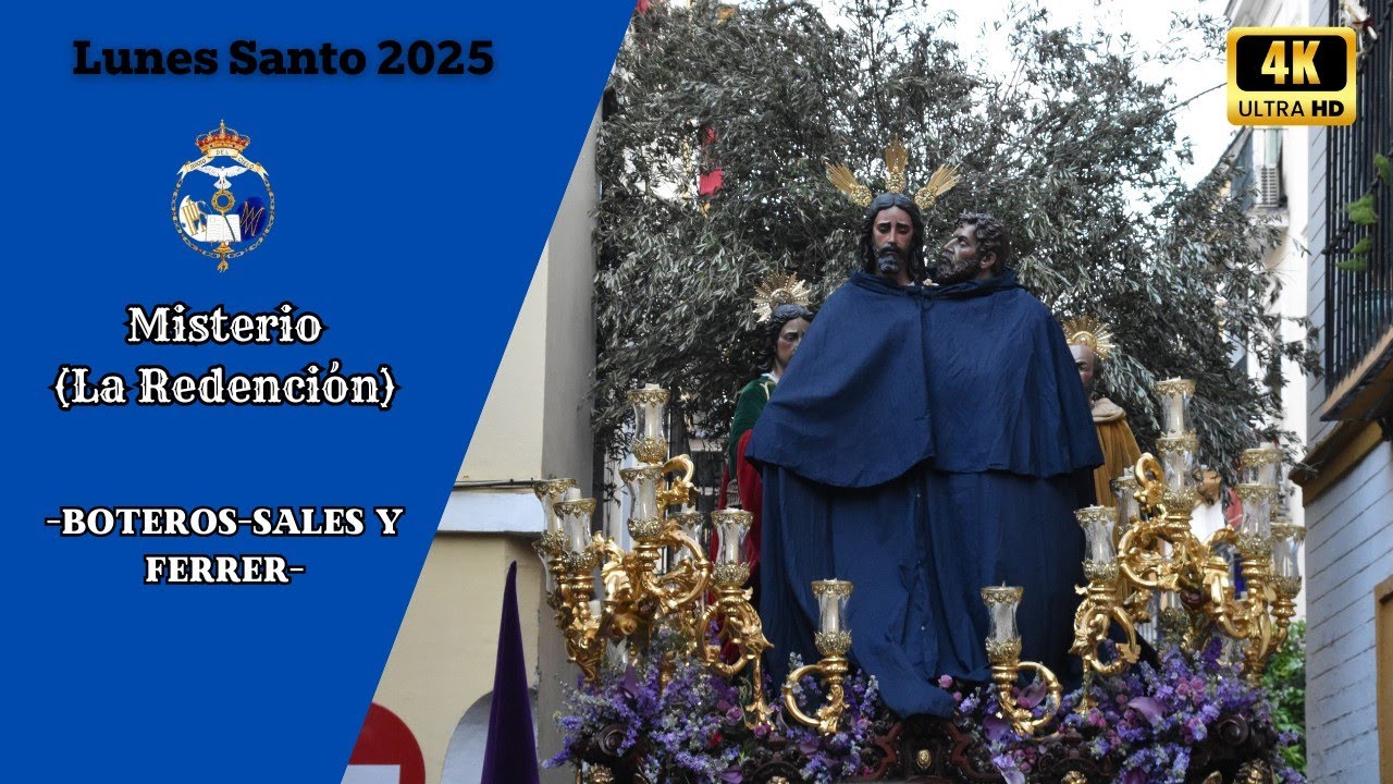 [4K]🔵Lunes Santo 25 I Misterio (La Redención) I Boteros-Sales y Ferrer