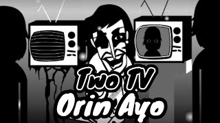 Incredibox Orin Ayo X D.e.a.t.h ( Two Tv )