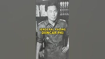 JENDERAL PALING DIINCAR PKI | JENDRAL AHMAD YANI
