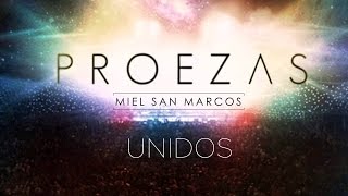 " UNIDOS " Album Proezas - Miel San Marcos chords