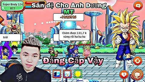 Ngọc Rồng Online : Đẳng Cấp Săn Đệ Tử Full Slot của Dương MT ( Daika8b ) | Longdz Oficial