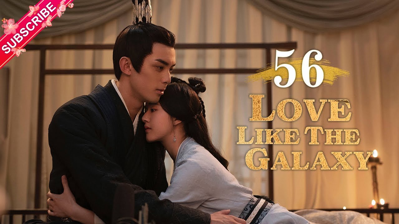 Multi-sub】Love Like The Galaxy EP56 -End | Leo Wu, Zhao Lusi