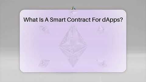 What Is A Smart Contract For dApps? - CryptoBasics360.com