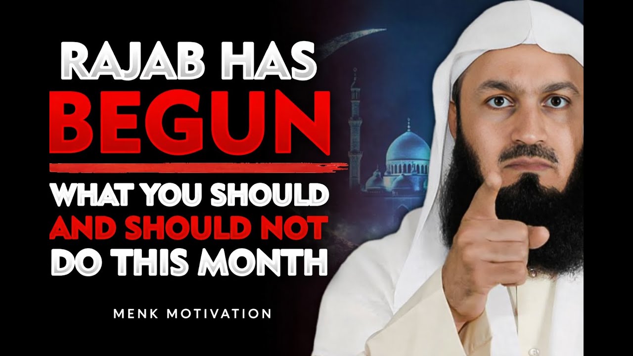 Rajab Has Started: Most Muslims Get This Completely Wrong | Mufti Menk | Menk Motivation!