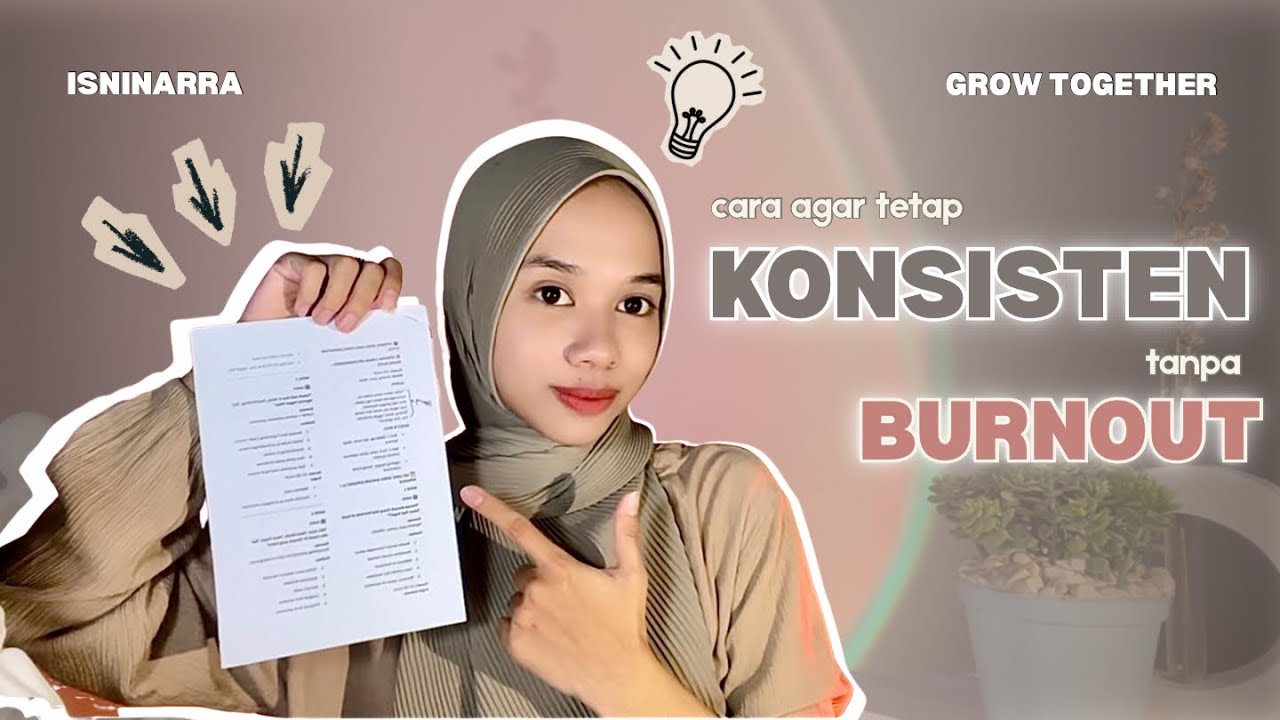 KONSISTEN 2026 TANPA BURNOUT : Solusi Biar Nggak Gampang Nyerah