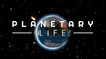 Planetary Life - Reveal Trailer 2023