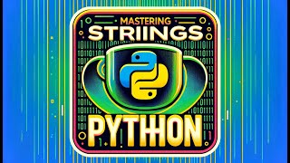 Todo sobre Cadenas en Python: Guía Completa para Principiantes