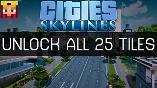 Cities Skyline - How to Unlock ALL 25 Tiles Mod (Tutorial & How To Guide)