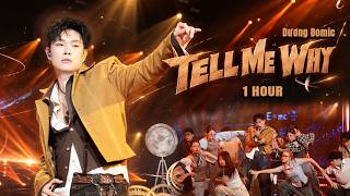 Dương Domic - TELL ME WHY | Livestage 5 Chung Kết TINH HÀ SAY HI | 1 HOUR